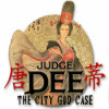 Игра Judge Dee: The City God Case