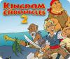 Игра Kingdom Chronicles 2