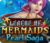 Игра League of Mermaids: Pearl Saga