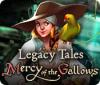 Игра Legacy Tales: Mercy of the Gallows