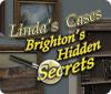 Игра Linda's Cases: Brighton's Hidden Secrets