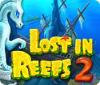 Игра Lost in Reefs 2