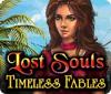 Игра Lost Souls: Timeless Fables