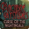 Игра Macabre Mysteries: Curse of the Nightingale
