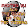 Игра Master Wu and the Glory of the Ten Powers