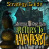 Игра Mystery Case Files: Return to Ravenhearst Strategy Guide