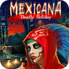 Игра Mexicana: Deadly Holiday