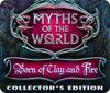 Игра Myths of the World: Born of Clay and Fire Collector's Edition