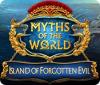 Игра Myths of the World: Island of Forgotten Evil