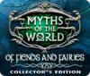 Игра Myths of the World: Of Fiends and Fairies Collector's Edition