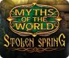 Игра Myths of the World: Stolen Spring