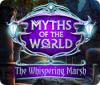 Игра Myths of the World: The Whispering Marsh