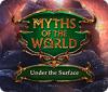 Игра Myths of the World: Under the Surface
