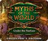 Игра Myths of the World: Under the Surface Collector's Edition