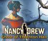 Игра Nancy Drew: Ghost of Thornton Hall
