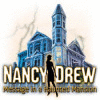 Игра Nancy Drew: Message in a Haunted Mansion