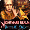 Игра Nightmare Realm: In the End...