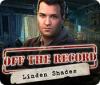 Игра Off the Record: Linden Shades
