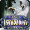 Игра Princess Isabella: A Witch's Curse
