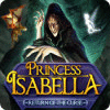 Игра Princess Isabella: Return of the Curse