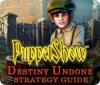 Игра PuppetShow: Destiny Undone Strategy Guide