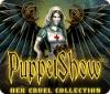 Игра PuppetShow: Her Cruel Collection