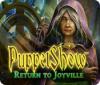 Игра Puppetshow: Return to Joyville