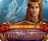 Игра Queen's Quest III: End of Dawn