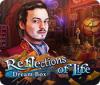 Игра Reflections of Life: Dream Box