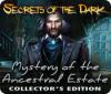 Игра Secrets of the Dark: Mystery of the Ancestral Estate Collector's Edition