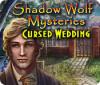 Игра Shadow Wolf Mysteries: Cursed Wedding