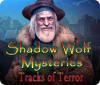 Игра Shadow Wolf Mysteries: Tracks of Terror