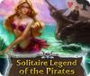 Игра Solitaire Legend of the Pirates