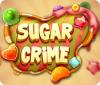 Игра Sugar Crime