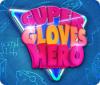 Игра Super Gloves Hero