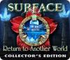 Игра Surface: Return to Another World Collector's Edition