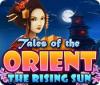 Игра Tales of the Orient: The Rising Sun