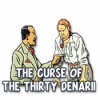 Игра The Curse of the Thirty Denarii