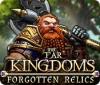 Игра The Far Kingdoms: Forgotten Relics