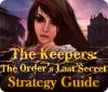 Игра The Keepers: The Order's Last Secret Strategy Guide