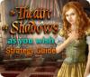 Игра The Theatre of Shadows: As You Wish Strategy Guide