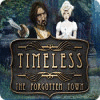 Игра Timeless: The Forgotten Town