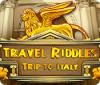 Игра Travel Riddles: Trip To Italy