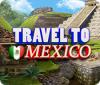 Игра Travel To Mexico