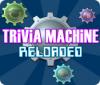 Игра Trivia Machine Reloaded