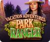 Игра Vacation Adventures: Park Ranger