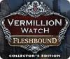 Игра Vermillion Watch: Fleshbound Collector's Edition