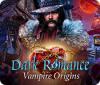 Игра Dark Romance: Vampire Origins