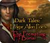 Игра Dark Tales: Edgar Allan Poe's The Premature Burial